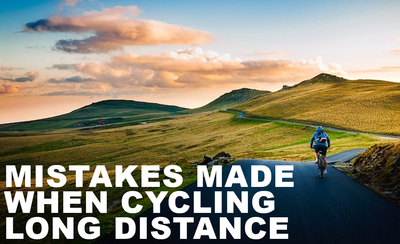 Mistakes When Cycling Long Distance